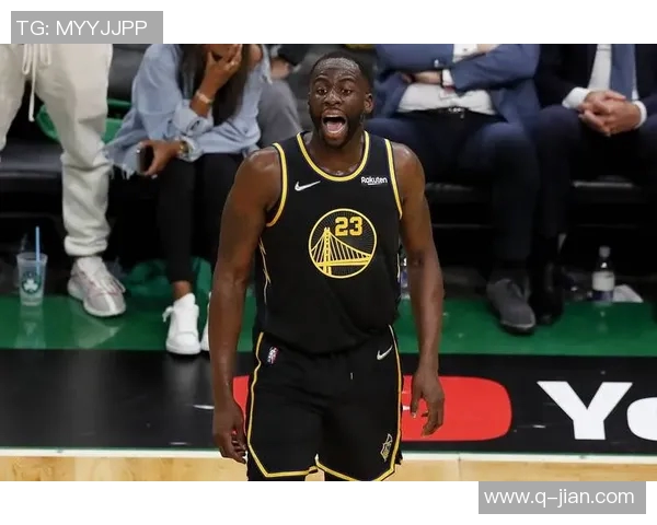 德雷蒙德格林的篮球生涯与领导力探讨：从勇士队核心到全能战士